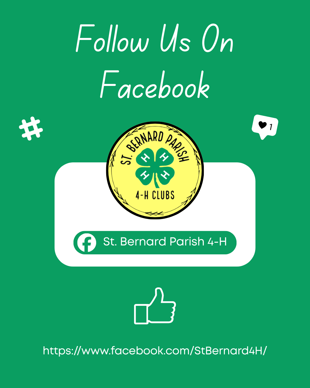 Graphic reading ‘Follow Us on Facebook’ with St. Bernard Parish 4‑H Clubs logo and Facebook link. 